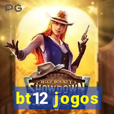 bt12 jogos